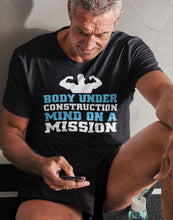 Load image into Gallery viewer, Body Under Construction Mind On A Mission